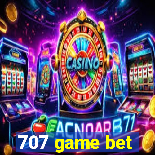 707 game bet